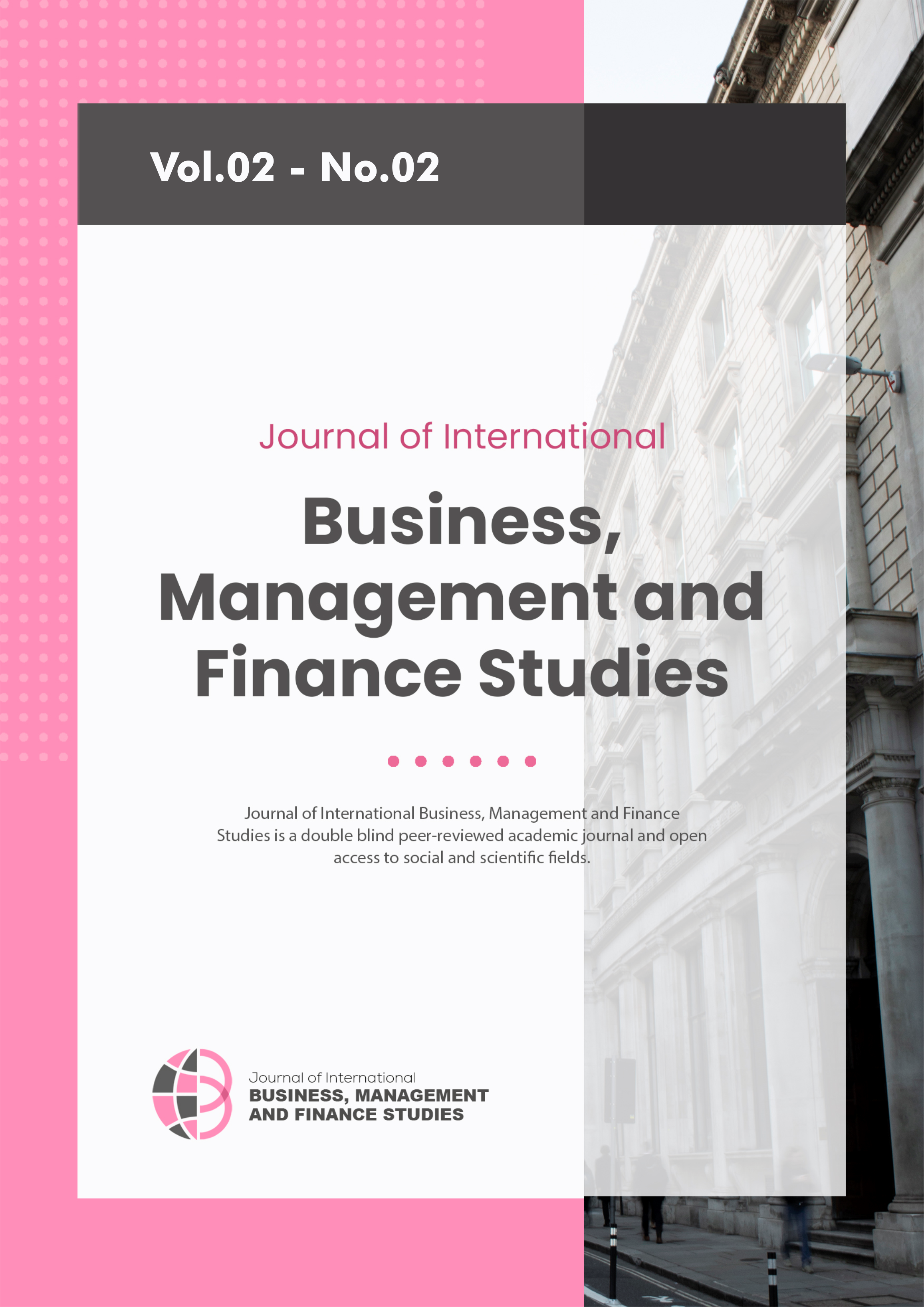 					View Vol. 2 No. 2 (2024): Journal of International Business, Management and Finance Studies
				